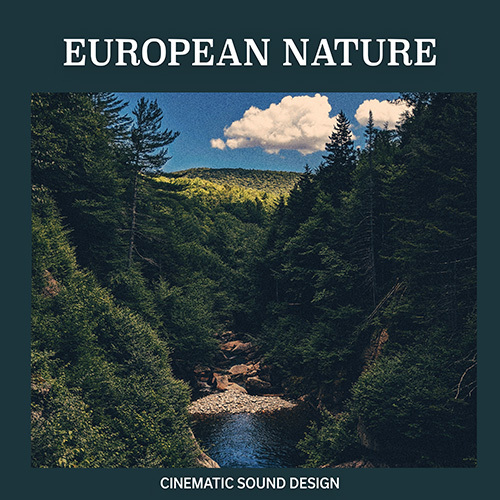 Cover art for European Nature sound effects pack showcasing a stream in a valley lined with trees